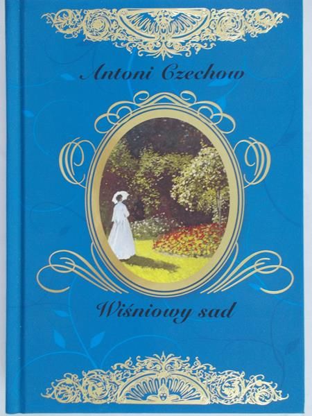 Czechow Antoni - Wiśniowy sad