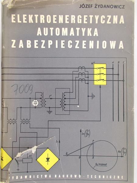 Żydanowicz Józef - Elekroenrgetyczna automatyka zabezpieczeniowa