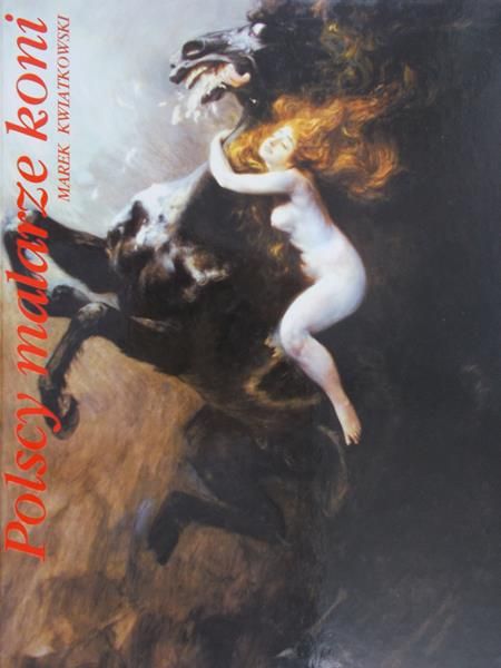 Kwiatkowski Marek - Polscy malarze koni