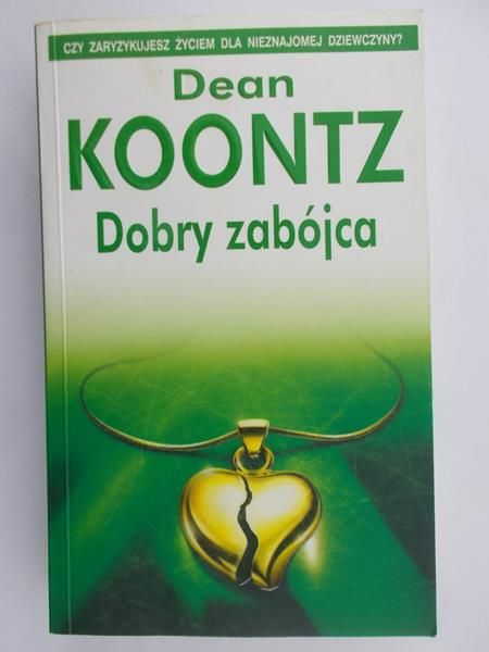 Koontz Dean - Dobry zabójca