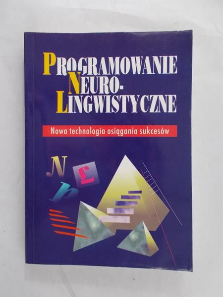 Górecka Anna (red.) - Programowanie neuro-lingwistyczne