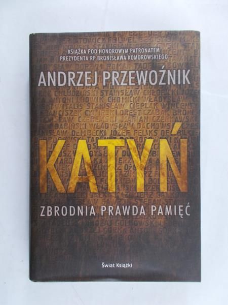 Przewoźnik Andrzej - Katyń. Zbrodnia, prawda, pamięć
