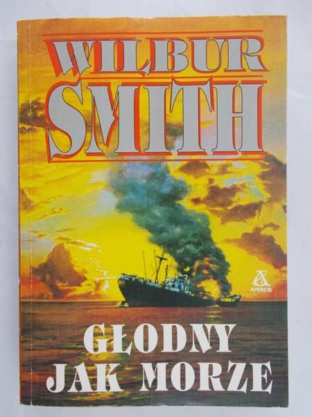 Smith Wilbur - Głodny jak morze