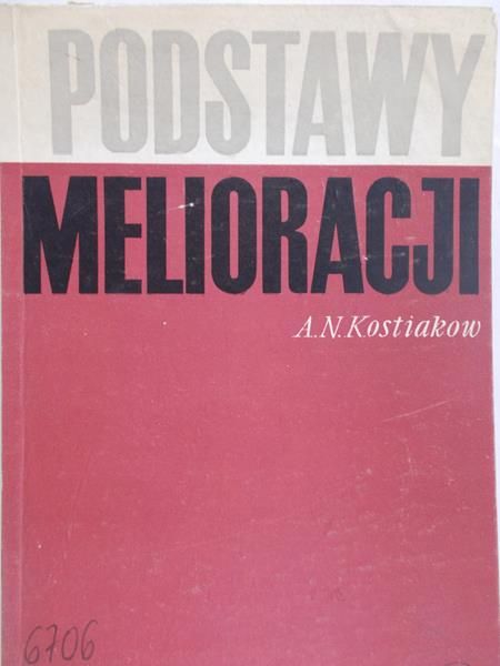 Kostiakow A. N - Podstawy melioracji