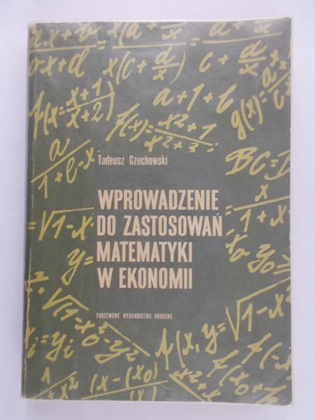 Wprowadzenie do zastosowań matematyki w ekonomii