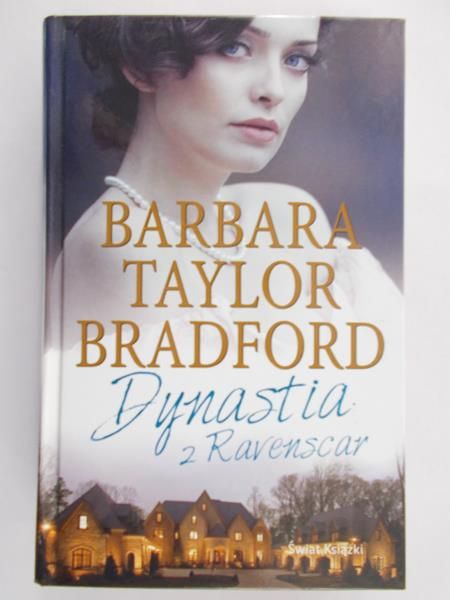 Bradford Barbara Taylor - Dynastia z Ravenscar