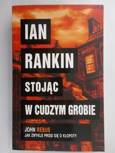 Rankin Ian - Stojąc w cudzym grobie