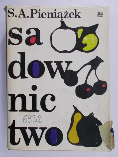 Pieniążek Szczepan Aleksander - Sadownictwo