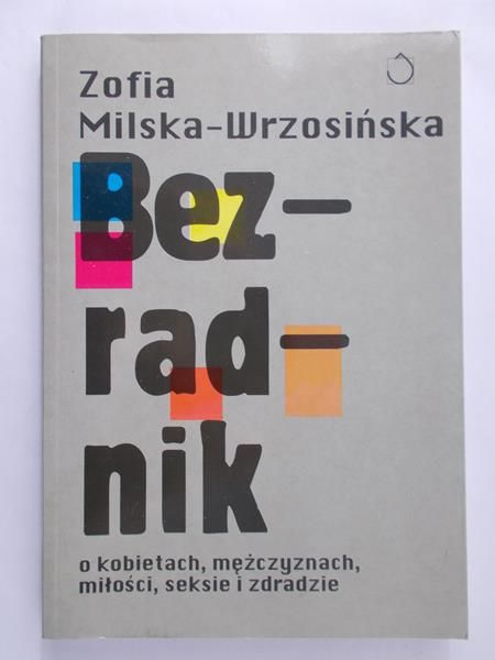 Milska-Wrzosińska Zofia - Bezradnik