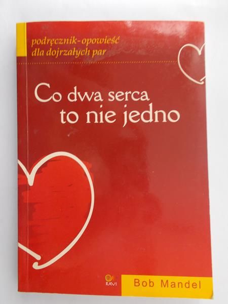 Mandel Bob - Co dwa serca to nie jedno