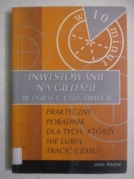 Saenz Alexander - Inwestowanie na giełdzie w Polsce i na świecie