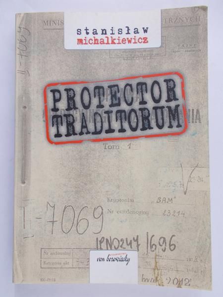 Michalkiewicz Stanisław - Protector traditorum