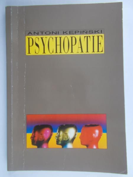 Kępiński Antoni - Psychopatie