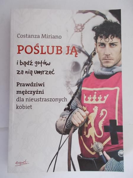 Miriano Costanza - Poślub ją i bądź gotów za nią umrzeć