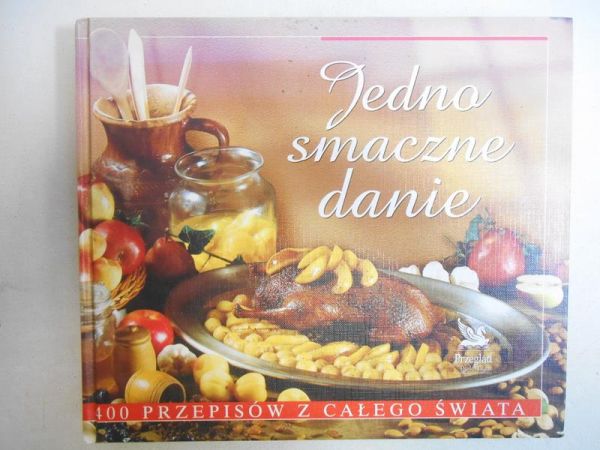 Wierzbicka Elżbieta (red.) - Jedno smaczne danie