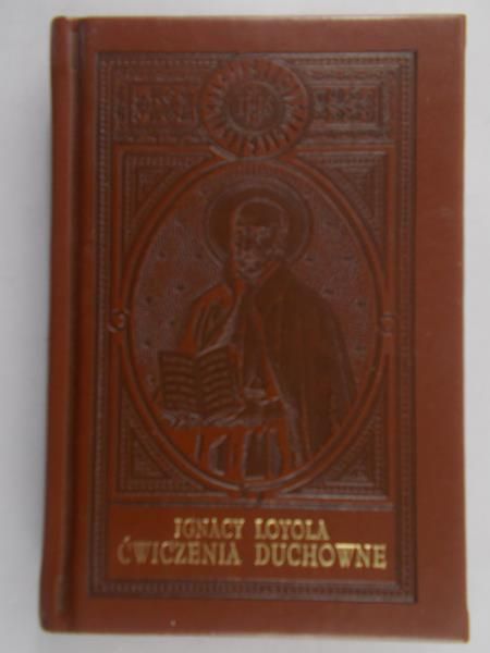Loyola Ignacy - Ćwiczenia duchowe