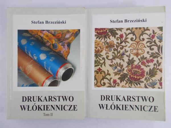 Brzeziński Stefan - Drukarstwo włókiennicze Tom I-II