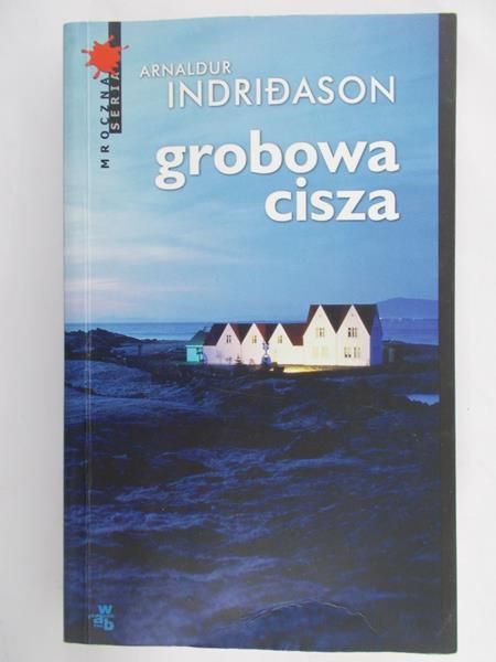 Indridason Arnaldur - Grobowa cisza