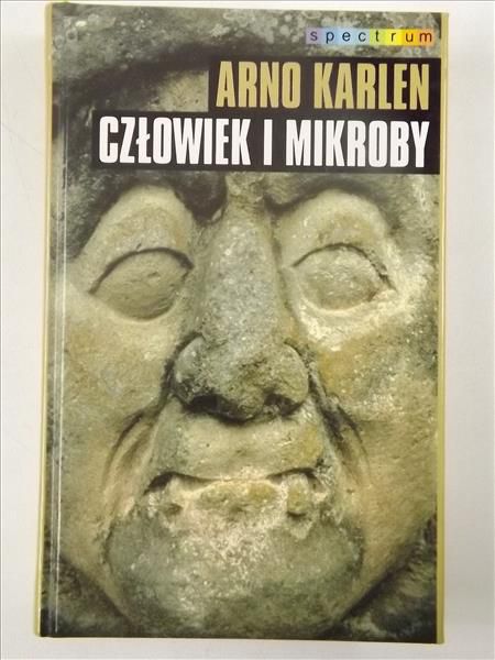Karlen Arno - Człowiek i mikroby