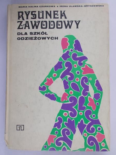 Czurkowa Maria Halina - Rysunek zawodowy dla szkół odzieżowych