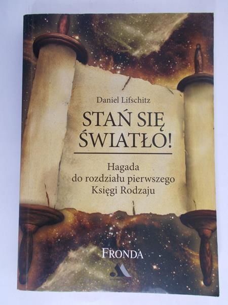 Lifschitz Daniel - Stań się światło!