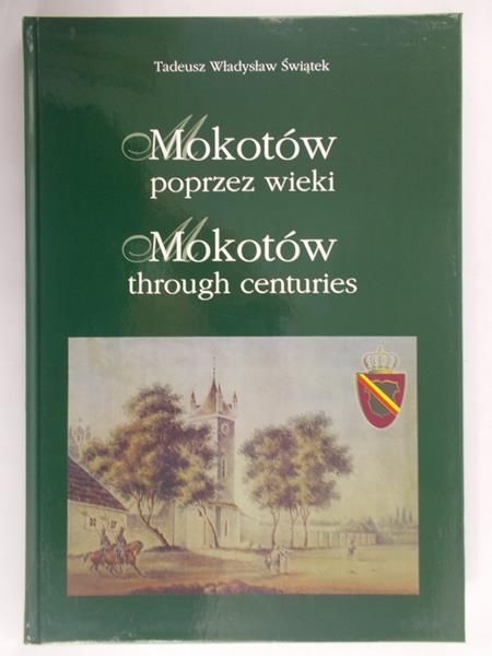 Świątek Tadeusz Władysław - Mokotów poprzez wieki