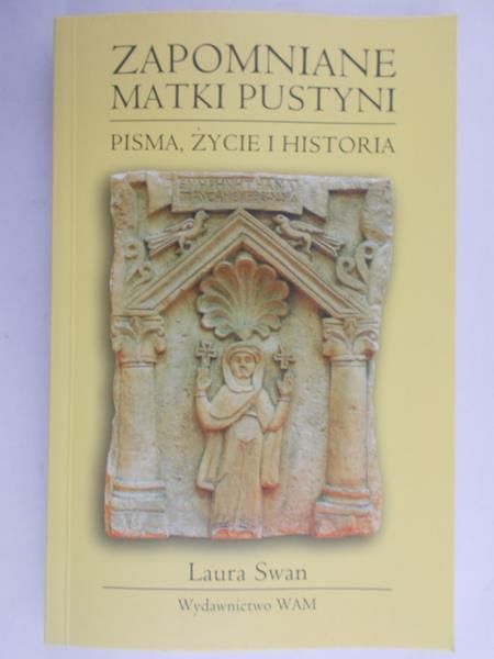 Swan Laura - Zapomniane Matki Pustyni