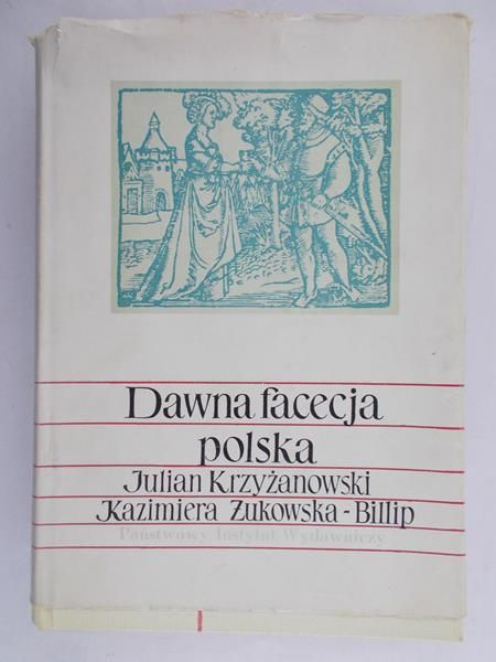 Krzyżanowski Julian - Dawna facecja polska