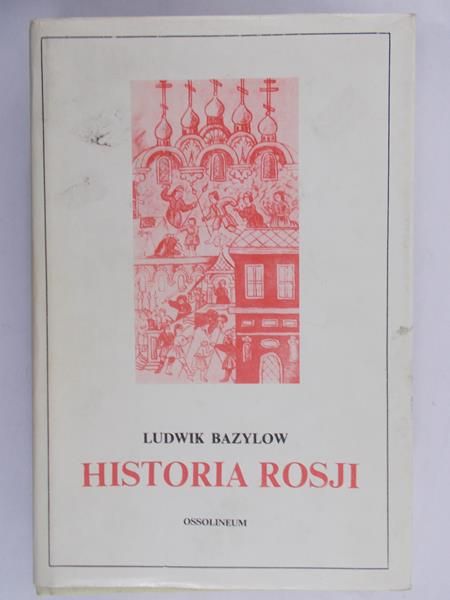 Bazylow Ludwik - Historia Rosji
