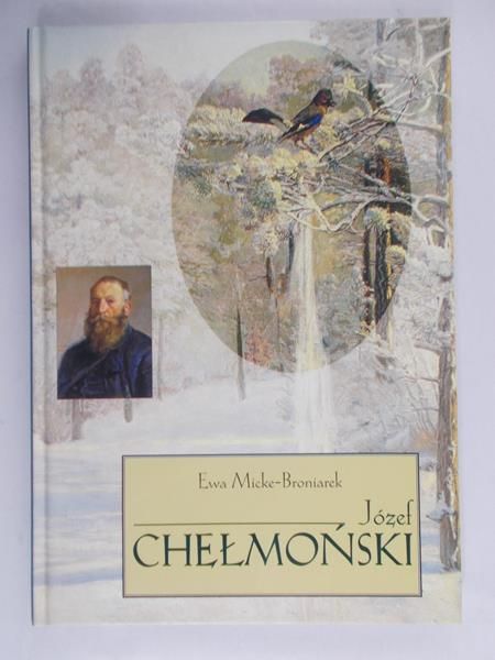 Micke-Broniarek Ewa - Józef Chełmoński