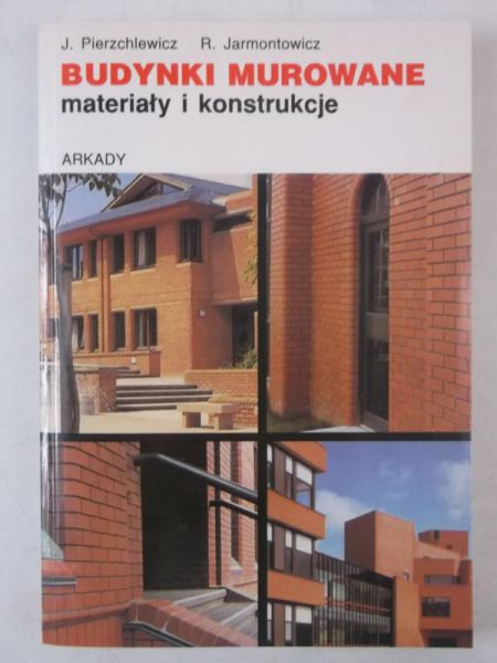 Pierzchlewicz Jerzy - Budynki murowane. Materiały i konstrukcje