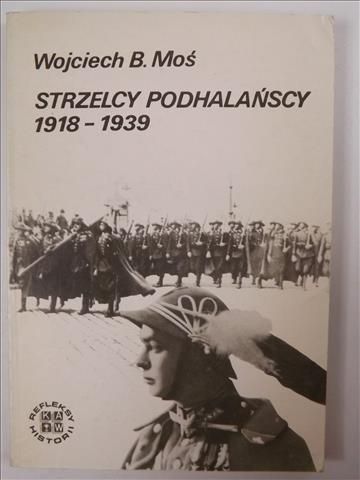 Moś Wojciech B. - Strzelcy Podhalańscy 1918 - 1939