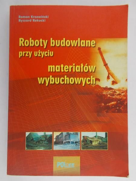 Krzewiński Roman - Roboty budowlane przy użyciu materiałów wybuchowych