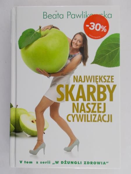 Pawlikowska Beata - Największe skarby naszej cywilizacji