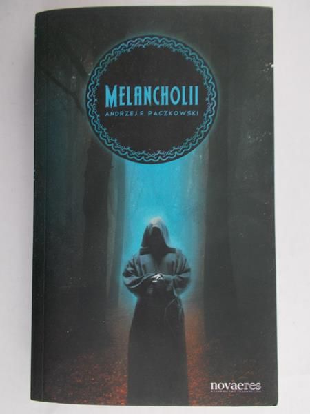 Paczkowski Andrzej - Melancholii