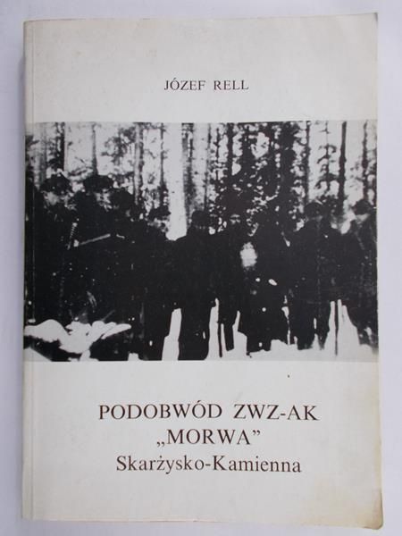 Rell Józef - Podobwód ZWZ-AK "Morwa" Skarżysko-Kamienna