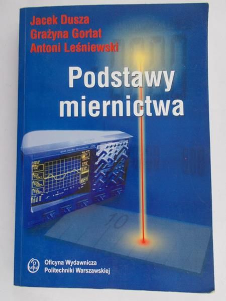 Dusza Jacek - Podstawy miernictwa