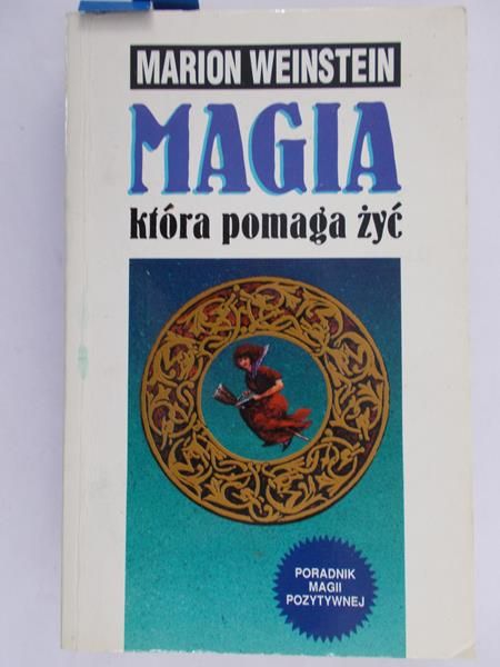 Weinstein Marion - Magia, która pomaga żyć