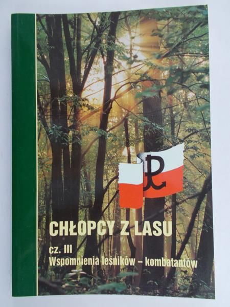 Baczuk Jerzy (red.) - Chłopcy z lasu, cz. III