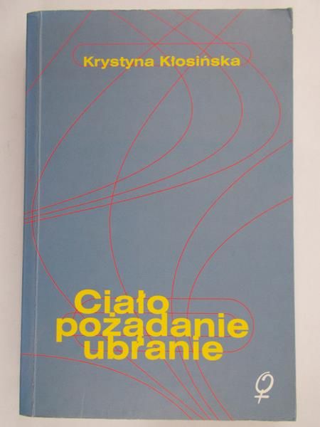 Ciało, pożądanie, ubranie