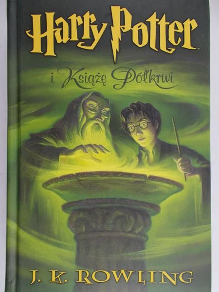 Rowling Joanne K. - Harry Potter i Książę Półkrwi