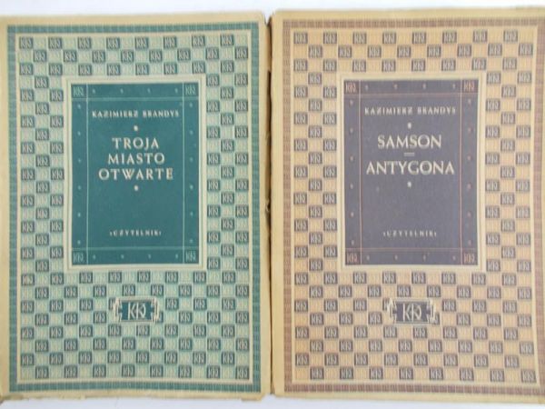 Brandys Kazimierz - Troja miasto otwarte / Samson Antygona, 1949 rok