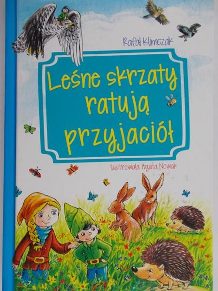 Klimczak Rafał - Leśne strzały ratują przyjaciół