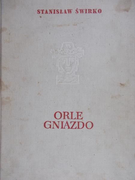 Świrko Stanisław - Orle gniazdo