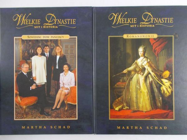Schad Martha - Wielkie Dynastie. Mit i Historia: Szwedzki dom panujący/Romanowie