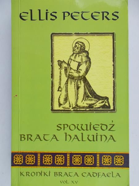 Ellis Peters - Spowiedź brata Haluina