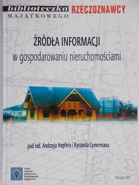 Hopfer  Andrzej - Źródła informacji w gospodarowaniu nieruchomościami