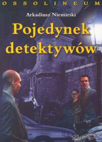 Niemirski Arkadiusz - Pojedynek detektywów