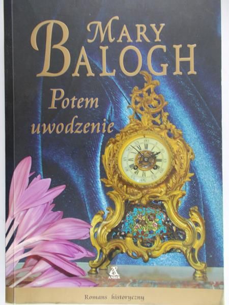 Balogh Mary - Potem uwodzenie