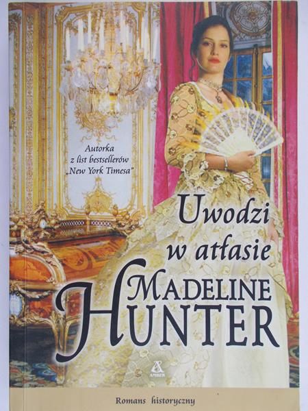 Hunter Madeline - Uwodzi w atłasie